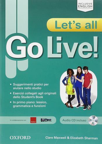 Go live. Let's all. Vol. 1-2-3. - Clare Maxwell - Libro Oxford University Press 2016 | Libraccio.it