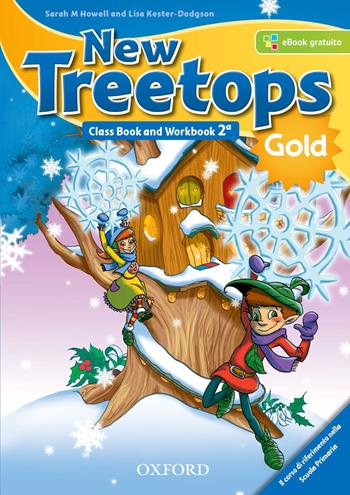 New treetops. Class book-Workbook. Ediz. gold. Con e-book. Con espansione online. Con Libro: Culture companion. Vol. 2  - Libro Oxford University Press 2016 | Libraccio.it