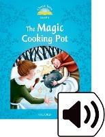 Classic tales. The magic cooking pot book. Level 1. Con audio pack - Sue Arengo - Libro Oxford University Press 2018 | Libraccio.it