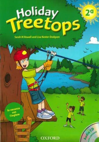 Holiday Treetops. Student's book. Per la 2ª classe elementare. Con CD-ROM  - Libro Oxford University Press 2011 | Libraccio.it