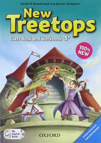 New treetops. Coursebook-Workbook. Con CD. Con espansione online. Vol. 5  - Libro Oxford University Press 2014 | Libraccio.it