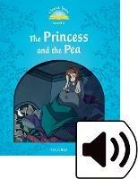 Classic tales. The princess and the pea. Level 1. Per la Scuola elementare. Con audio pack