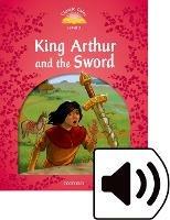 Classic tales. King Arthur and the sword. Level 2. Con audio pack - Rachel Bladon - Libro Oxford University Press 2018 | Libraccio.it