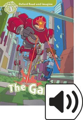 The game. Oxford read and imagine. Level 3. Con audio pack. Con espansione online - Paul Shipton - Libro Oxford University Press 2018 | Libraccio.it