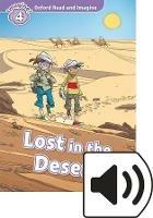 Lost in the desert. Oxford read and imagine. Level 4. Con audio pack. Con espansione online - Paul Shipton - Libro Oxford University Press 2018 | Libraccio.it