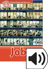 Read and discover. Level 2. Jobs. Con audio pack. Con espansione online