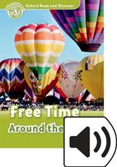Read and discover. Level 3. Free time around the world. Con audio pack. Con espansione online