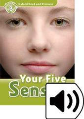 Read and discover. Level 3. Your five senses. Con audio pack. Con espansione online