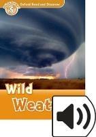 Read and discover. Level 5. Wild weather. Con audio pack. Con espansione online