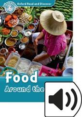 Read and discover. Level 6. Food around the world. Con audio pack. Con espansione online