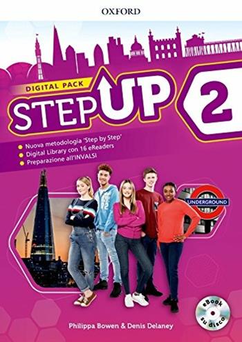 Step up. Student's book-Workbook. Con Studyapp, Mind map, 16 eread, hub. Con ebook. Con espansione online. Con DVD-ROM. Vol. 2  - Libro Oxford University Press 2018 | Libraccio.it