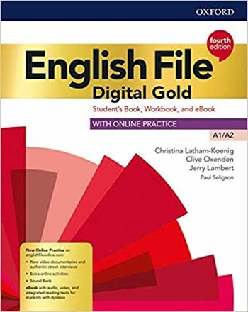 English file. Digital gold. A1-A2. Student's book & workbook without key. Per il biennio delle Scuole superiori. Con e-book. Con espansione online - Christina Latham-Koenig, Clive Oxenden, Jerry Lambert - Libro Oxford University Press 2019 | Libraccio.it