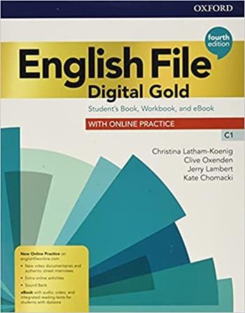 English file. Digital gold C1. Student's book. Woorkbook. With key. Con e-book. Con espansione online  - Libro Oxford University Press 2020 | Libraccio.it