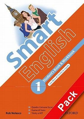 Smart english. Starter book. Student's book-Workbook-Culture book. Con CD-ROM. Con espansione online. Vol. 1 - Rob Nolasco - Libro Oxford University Press 2007 | Libraccio.it