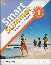 Smart summer. Per la Scuola media. Vol. 1 - Rob Nolasco - Libro Oxford University Press 2008 | Libraccio.it