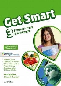 Get smart. Student's book-Workbook. Con CD Audio. Con espansione online. Vol. 3 - Rob Nolasco - Libro Oxford University Press 2011 | Libraccio.it