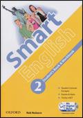 Smart English. Student's book-Workbook-Culture book-My digital book. Con CD-ROM. Con espansione online. Vol. 2 - Rob Nolasco - Libro Oxford University Press 2010 | Libraccio.it