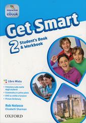 Get smart. Student's book-Workbook. Con e-book. Con espansione online. Vol. 2