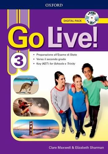 Go live. Digital pack. Con ebook. Con espansione online. Vol. 3  - Libro Oxford University Press 2018 | Libraccio.it