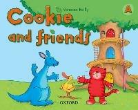 Cookie and friends. - Vanessa Reilly - Libro Oxford University Press 2005 | Libraccio.it