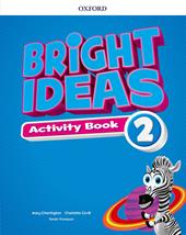Bright ideas. Activity book. Con espansione online. Vol. 2