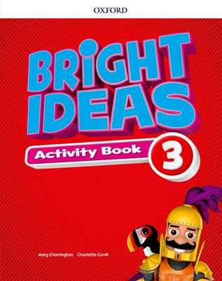 Bright ideas. Activity book. Per la Scuola elementare. Vol. 3  - Libro Oxford University Press 2018 | Libraccio.it