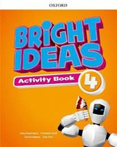 Bright ideas. Activity book. Con espansione online. Vol. 4