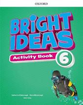 Bright ideas. Activity book. Con espansione online. Vol. 6