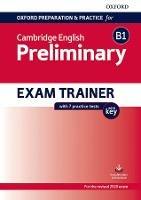 Oxford preparation & practice for Cambridge English. Preliminary. Exam trainer. With key.  - Libro Oxford University Press 2019 | Libraccio.it