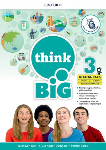 Think big 3. Student's book-Workbook & exam trainer + magazine & extra book con QR code. Con e-book. Con espansione online. Vol. 3  - Libro Oxford University Press 2020 | Libraccio.it