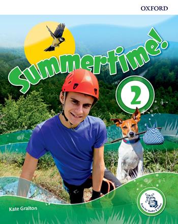 Summertime holiday. Student's book. Per la Scuola media. Vol. 2  - Libro Oxford University Press 2021 | Libraccio.it