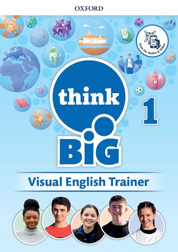 Think big 1. Visual english trainer. Per la Scuola media. Vol. 1  - Libro Oxford University Press 2020 | Libraccio.it