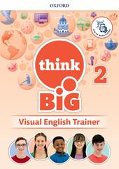 Think big 2. Visual english trainer. Con e-book. Con espansione online. Vol. 2