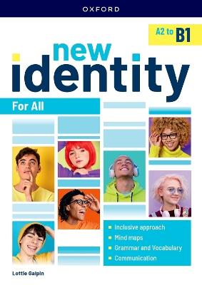 New Identity. A2-B1. For all. Per le Scuole superiori.  - Libro Oxford University Press 2023 | Libraccio.it