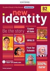 New identity. B2. Entry checker. Student Book/Workbook, Exam preparation. Con e-book. Con espansione online