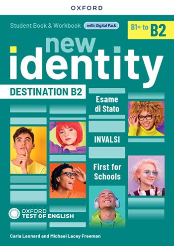New identity. B2. Destination. Student Book/Workbook, Exam preparation. Con e-book. Con espansione online  - Libro Oxford University Press 2024 | Libraccio.it