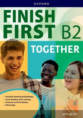 Finish First B2. Together. Per le Scuole superiori - Lindsay Warwick, Jeremy Bowell, Neil Wood - Libro Oxford University Press 2025 | Libraccio.it