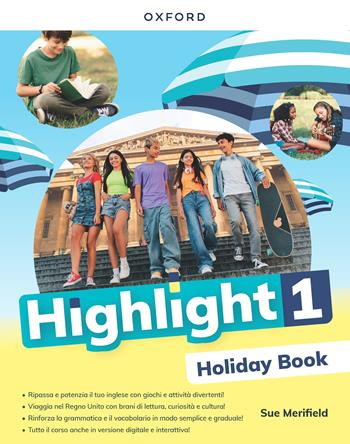 Highlight holiday book. Per la Scuola media. Vol. 1  - Libro Oxford University Press 2026 | Libraccio.it