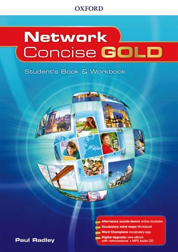Network concise gold. Superpremium. Student's book-Workbook-Openbook. Con e-book. Con espansione online. Con CD-Audio  - Libro Oxford University Press 2017 | Libraccio.it