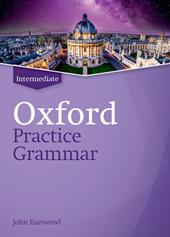 Oxford practice grammar. Intermediate. Student book without key. Con espansione online