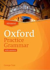 Oxford practice grammar. Advanced. Student book with key. Con espansione online