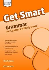 Get smart. Vol. 1-3. Grammar for students with DSA. Con espansione online