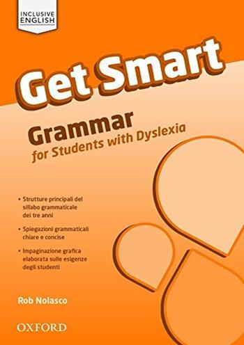 Get smart. Vol. 1-3. Grammar for students with DSA. Con espansione online  - Libro Oxford University Press 2015 | Libraccio.it