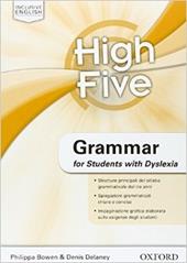 High five. Vol. 1-3. Grammar for students with DSA. Con esapsnione online.
