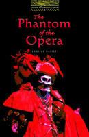 OXFORD BOOKWORMS LIBRARY 1: THE PHANTOM OF THE OPERA