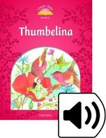 Classic tales. Thumbelina. Level 2. Con Multi-ROM - Sue Arengo - Libro Oxford University Press 2012 | Libraccio.it