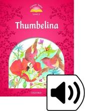 Classic tales. Thumbelina. Level 2. Con Multi-ROM