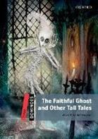 The faithful ghost & other tall tales. Dominoes. Livello 3. Con CD-ROM. Con Multi-ROM - Bill Bowler - Libro Oxford University Press 2010 | Libraccio.it