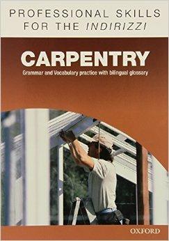 Oxford professional skills. Carpentry. Con espansione online  - Libro Oxford University Press 2015 | Libraccio.it