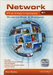 Network B1. Pre-intermediate. Student's book-Workbook-Entry book. Con espanione online. Con e-book